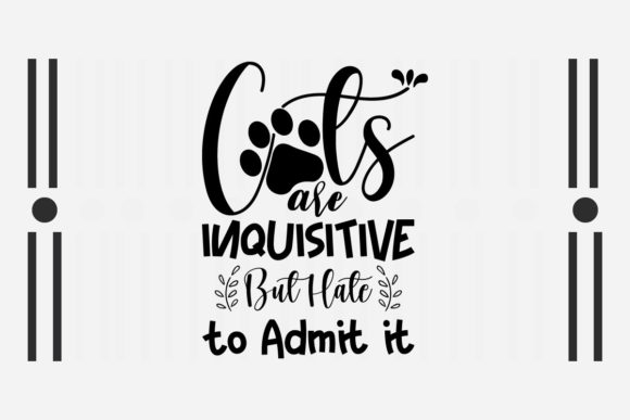 CATS ARE INQUISITIVE but HATE SVG Graphics