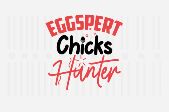 Eggspert Chicks Hunter Easter SVG Graphics for Crafts