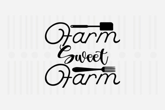 Farm Sweet Farm Kitchen SVG Graphics for Crafts