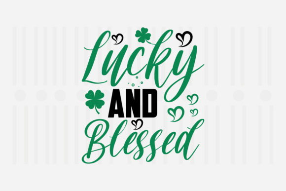 Lucky and Blessed SVG Graphics for Crafts