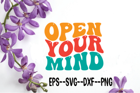 Open Your Mind Wavy Retro SVG: Graphics for Crafts & Creative Brands