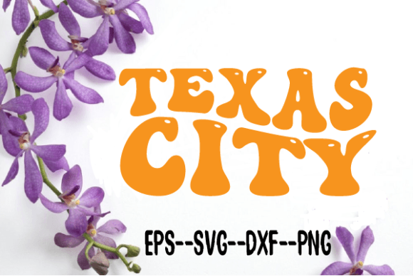 Texas CITY New Retro Wavy SVG